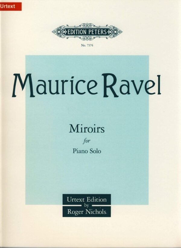 Miroirs for Piano: Urtext (Edition Peters)